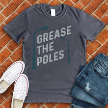 Load image into Gallery viewer, Grease the Poles Tee