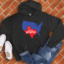 Load image into Gallery viewer, Texas I'm With Stupid Hoodie