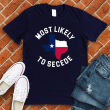Load image into Gallery viewer, Most Likely To Secede Tee