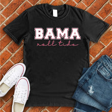 Load image into Gallery viewer, Bama Roll Tide Tee