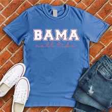 Load image into Gallery viewer, Bama Roll Tide Tee
