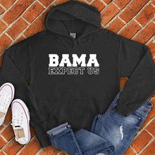 Load image into Gallery viewer, Bama Expect Us Hoodie