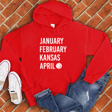 Load image into Gallery viewer, January February Kansas April Hoodie