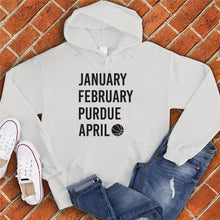 Load image into Gallery viewer, January February PURDUE April Hoodie