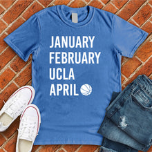Load image into Gallery viewer, January February UCLA April Tee