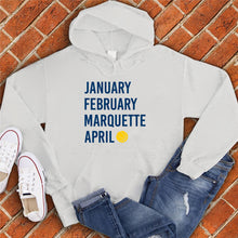 Load image into Gallery viewer, January February MARQUETTE April Hoodie