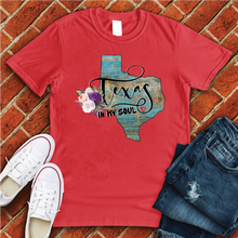 Load image into Gallery viewer, Texas In My Soul Tee