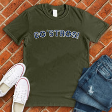 Load image into Gallery viewer, Go' Stros! Tee