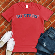 Load image into Gallery viewer, Go' Stros! Tee
