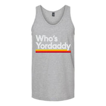 Load image into Gallery viewer, Who's Yordaddy Unisex Tank Top