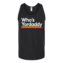 Load image into Gallery viewer, Who's Yordaddy Unisex Tank Top