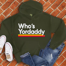 Load image into Gallery viewer, Who's Yordaddy Hoodie