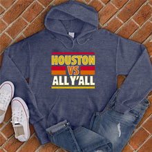 Load image into Gallery viewer, Houston VS All Y'all Hoodie