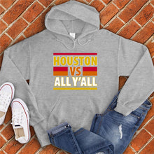 Load image into Gallery viewer, Houston VS All Y'all Hoodie