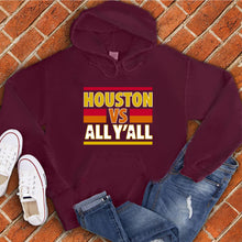 Load image into Gallery viewer, Houston VS All Y'all Hoodie