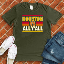 Load image into Gallery viewer, Houston VS All Y'all Tee