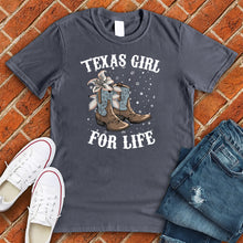 Load image into Gallery viewer, Texas Girl For Life Tee
