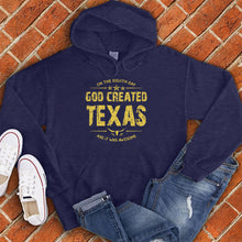 Load image into Gallery viewer, God Created Texas Hoodie