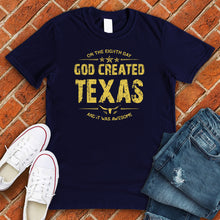 Load image into Gallery viewer, God Created Texas Tee
