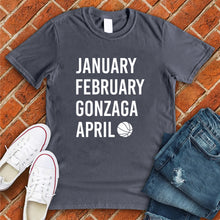 Load image into Gallery viewer, January February GONZAGA April Tee