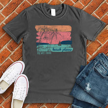 Load image into Gallery viewer, Beach Please Key West Tee
