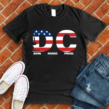 Load image into Gallery viewer, DC Born Raised Proud American Flag Tee