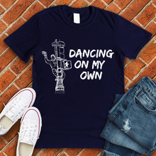 Load image into Gallery viewer, Dancing On My Own Tee