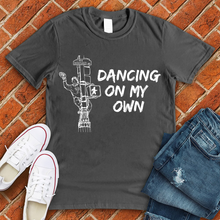 Load image into Gallery viewer, Dancing On My Own Tee