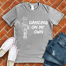 Load image into Gallery viewer, Dancing On My Own Tee