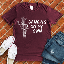 Load image into Gallery viewer, Dancing On My Own Tee