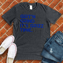 Load image into Gallery viewer, Grit N Grind It's Grizz Time Tee