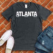 Load image into Gallery viewer, ATL Born Raised Proud Alternate Tee