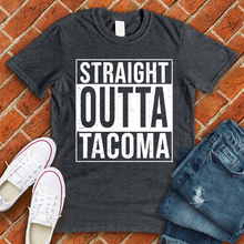 Load image into Gallery viewer, Straight Outta Tacoma Tee