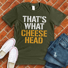 Load image into Gallery viewer, That's What Cheese Head Tee