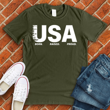 Load image into Gallery viewer, USA Born Raised Proud Alternate Tee