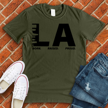Load image into Gallery viewer, LA Born Raised Proud Tee