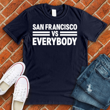 Load image into Gallery viewer, San Francisco Vs Everybody Alternate Tee