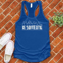 Load image into Gallery viewer, Be Someone Alternate Women's Tank Top