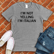 Load image into Gallery viewer, I'm Italian Tee