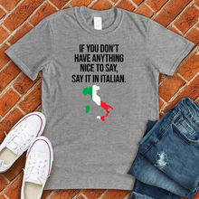 Load image into Gallery viewer, Say It in Italian Tee