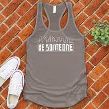 Load image into Gallery viewer, Be Someone Alternate Women's Tank Top
