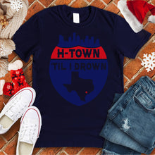 Load image into Gallery viewer, H-Town 'Til I Drown Christmas Tee