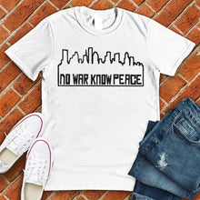 Load image into Gallery viewer, No War Know Peace Houston Tee