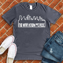 Load image into Gallery viewer, No War Know Peace Houston Tee