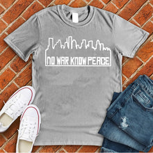 Load image into Gallery viewer, No War Know Peace Houston Tee