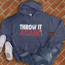 Load image into Gallery viewer, Throw It Again  Hoodie
