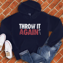 Load image into Gallery viewer, Throw It Again  Hoodie
