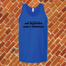 Load image into Gallery viewer, If You Ain’t Got No Haters Unisex Tank Top
