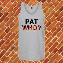 Load image into Gallery viewer, Pat Who? Unisex Tank Top
