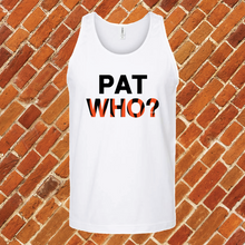 Load image into Gallery viewer, Pat Who? Unisex Tank Top
